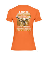 Load image into Gallery viewer, Deer Hunting Funny Quote Tee Gift For Hunter Ladies Tee