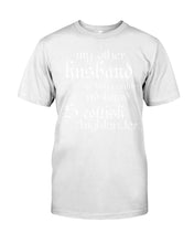 Load image into Gallery viewer, Scottish Red-Haired Other Husband Quote T-Shirt Guys Tee