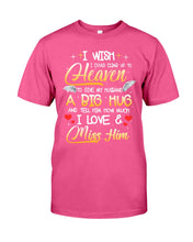 Load image into Gallery viewer, Climb Up To Heaven My Husbabd Guys Tee