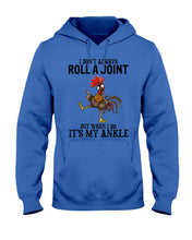 Load image into Gallery viewer, Chicken Roll A Joint Funny Quote T-Shirt For Friends Family Hoodie