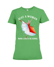 Load image into Gallery viewer, Just A Woman Loves Dancing And Reading Books Ladies Tee