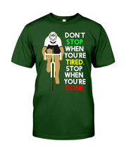 Load image into Gallery viewer, Cycling Don't Stop For Cyclist Guys Tee