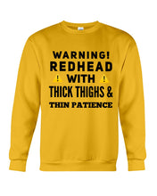 Load image into Gallery viewer, Warning Redhead With Thick Thighs Quote Mug Sweatshirt