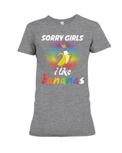 Load image into Gallery viewer, Sorry Girrls I Like Bananas Funny Tee Gift Ladies Tee