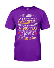 Load image into Gallery viewer, Climb Up To Heaven My Husbabd Guys Tee