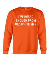 Load image into Gallery viewer, Old White Men Black Quote T-Shirt Sweatshirt
