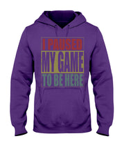Load image into Gallery viewer, I Pause My Game To Be Here Vintage T-Shirt Hoodie