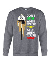 Load image into Gallery viewer, Cycling Don't Stop For Cyclist Sweatshirt