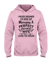Load image into Gallery viewer, Marry A Perfect Wife Amazing Shirt For Husband And Wife Family Tee Hoodie