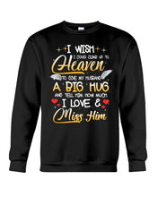 Load image into Gallery viewer, Climb Up To Heaven My Husbabd Sweatshirt