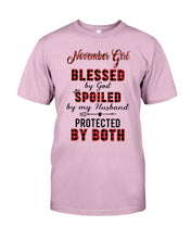Load image into Gallery viewer, November Girl Blessed By Girl Spoiled By Husband Quote T-Shirt Guys Tee