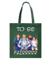 Load image into Gallery viewer, Letterkenny - To Be Fairrr Shirt Basketweave Tote Bag