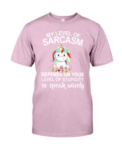 Load image into Gallery viewer, Unicorn Sarcasm Speak Wisely Funny Quote Guys Tee