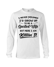 Load image into Gallery viewer, Im A Spoiled Wife I Am Killing It Unisex Long Sleeve