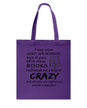 Load image into Gallery viewer, Crazy If You Mess With My Books Gift For Book Lovers T-Shirt Basketweave Tote Bag
