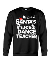 Load image into Gallery viewer, Santa Dance Teacher Christmas Shirt Sweatshirt