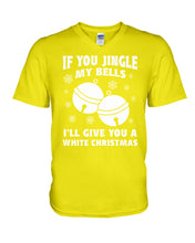 Load image into Gallery viewer, If You Jingle My Bells I'll Give You A White Christmas Guys V-Neck