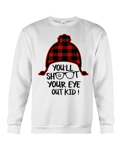 Funny Christmas T-Shirt Shoot Your Eye Out Sweatshirt