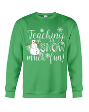 Load image into Gallery viewer, Teaching Is Snow Much Fun Christmas Snowman Gift For Family Sweatshirt
