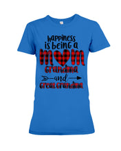 Load image into Gallery viewer, Happiness Is Being A Mom Grandma And Great Grandma Ladies Tee