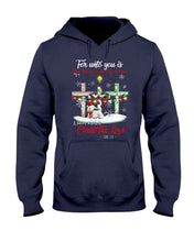 Load image into Gallery viewer, Savior Christ The Lord Gift For Christmas Gift T-Shirt Hoodie