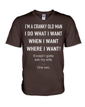 Load image into Gallery viewer, I'm A Cranky Old Man I Do What I Want Quote T-Shirt Guys V-Neck