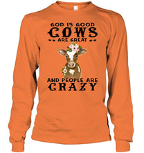 Load image into Gallery viewer, God Is Good Cows People Are Crazy Quote T-Shirt Unisex Long Sleeve