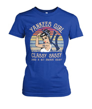 Load image into Gallery viewer, Yankees Girl Classy Sassy Funny Gift T-Shirt Ladies Tee