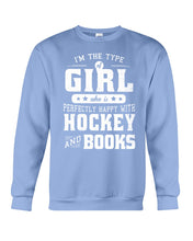 Load image into Gallery viewer, Girl Who Loves Hockey And Books Quote Name T-Shirt Sweatshirt