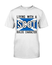 Load image into Gallery viewer, Living With A Scotland Funny Quote T-Shirt Guys Tee