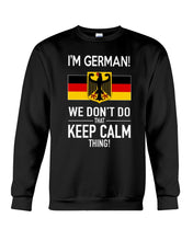 Load image into Gallery viewer, Keep Calm German Funny Quote Sweatshirt