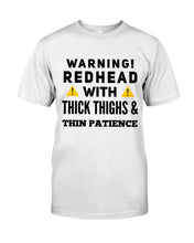 Load image into Gallery viewer, Warning Redhead With Thick Thighs Quote Mug Guys Tee
