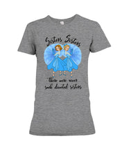 Load image into Gallery viewer, Sisters Sisters Fairy Tale Gift For Girls T-Shirt Ladies Tee