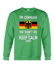 Load image into Gallery viewer, Keep Calm German Funny Quote Sweatshirt