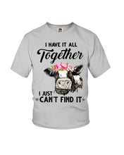 Load image into Gallery viewer, I Have All Together I Just Can't Find It Youth Tee