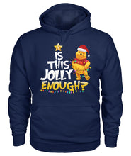 Load image into Gallery viewer, Winnie The Pooh Jolly Enough Funny Christmas Gift T-Shirt Hoodie