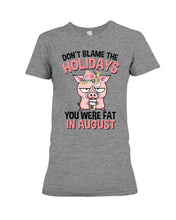 Load image into Gallery viewer, Funny Fat Pig Quote Custom T-Shirt For Friends Family Ladies Tee