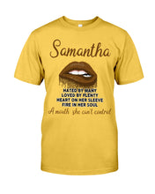 Load image into Gallery viewer, Samantha A Mouth She Can't Control Lipsquote Name T-Shirt Guys Tee