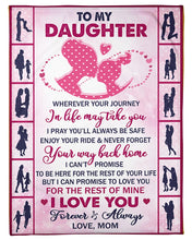 Load image into Gallery viewer, I Love You Forever And Always Gift For Daughter Blanket Fleece Blanket