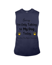Load image into Gallery viewer, Funny Quote For Dog Lovers Unisex Long Sleeve