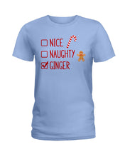 Load image into Gallery viewer, Nice Naughty Ginger Redhead T Shirt Ladies Tee