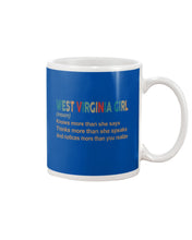 Load image into Gallery viewer, West Virginia Girl Knows More Than She Says Mug