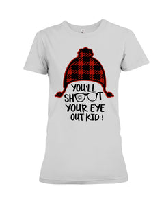 Funny Christmas T-Shirt Shoot Your Eye Out Ladies Tee