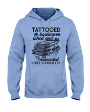 Load image into Gallery viewer, Tattooed Bookwarm Inked And Educated T-Shirt Hoodie