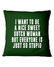 Load image into Gallery viewer, Dutch Woman Sweet Quote Name T-Shirt Pillow Cover