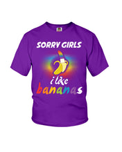 Load image into Gallery viewer, Sorry Girrls I Like Bananas Funny Tee Gift Youth Tee