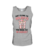 Load image into Gallery viewer, Funny Fat Pig Quote Custom T-Shirt For Friends Family Unisex Tank Top