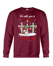 Load image into Gallery viewer, Savior Christ The Lord Gift For Christmas Gift T-Shirt Sweatshirt