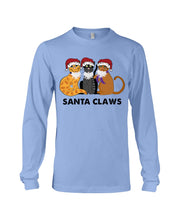 Load image into Gallery viewer, Santa Claws Funny Gift Christmas Gift For Cat Lovers Unisex Long Sleeve
