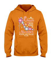 Load image into Gallery viewer, Happy Birthdat To November Queen T-Shirt Hoodie